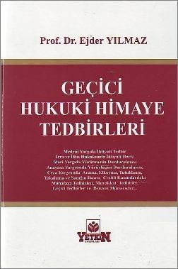 Geçici Hukuki Himaye Tedbirleri (2 Cilt) - Ejder Yılmaz