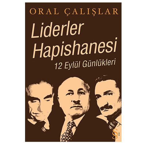 Liderler Hapishanesi - Oral Çalışlar