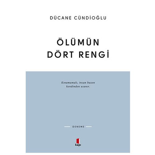 Ölümün Dört Rengi - Dücane Cündioğlu