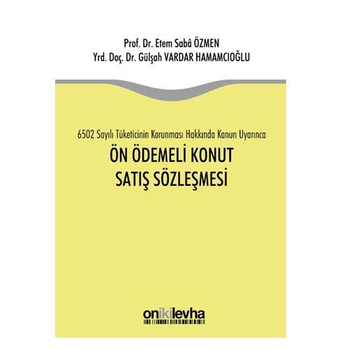 Ön Ödemeli Konut Satış Sözleşmesi - Gülşah Vardar Hamamcıoğlu, Etem Saba Özmen