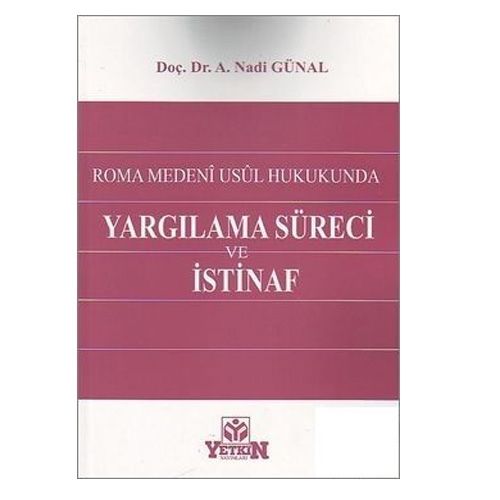 Yargılama Süreci ve İstinaf - A. Nadi Günal