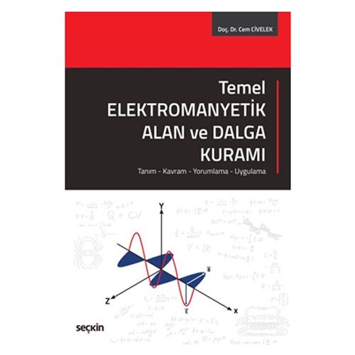 Temel Elektromanyetik Alan ve Dalga Kuramı - Cem Civelek