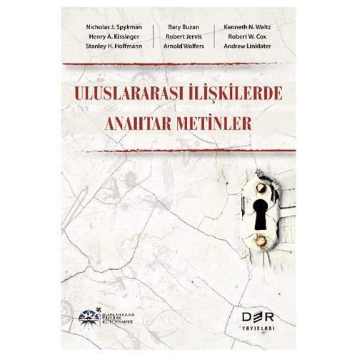 Uluslararası İlişkilerde Anahtar Metinler - Esra Diri