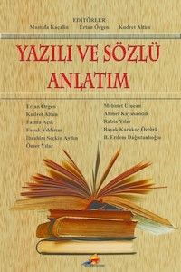 Yazılı ve Sözlü Anlatım - Mustafa Kaçalin, Kudret Altun, Ertan Örgen