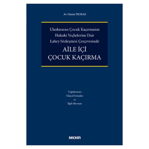 Aile İçi Çocuk Kaçırma - Gizem Yılmaz
