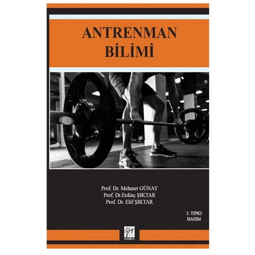 Antrenman Bilimi - Elif Şiktar, Erdinç Şiktar, Mehmet Günay