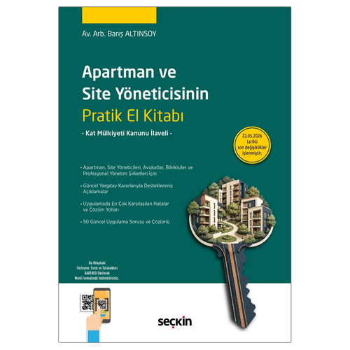 Apartman ve Site Yöneticisinin Pratik El Kitabı Kat Mülkiyeti Kanunu İlaveli - Barış Altınsoy