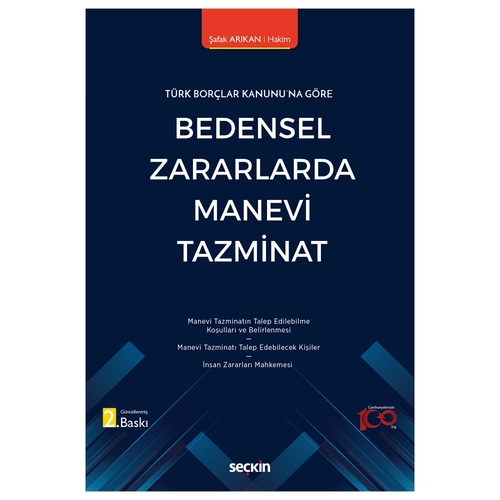 Bedensel Zararlarda Manevi Tazminat - Şafak Arıkan