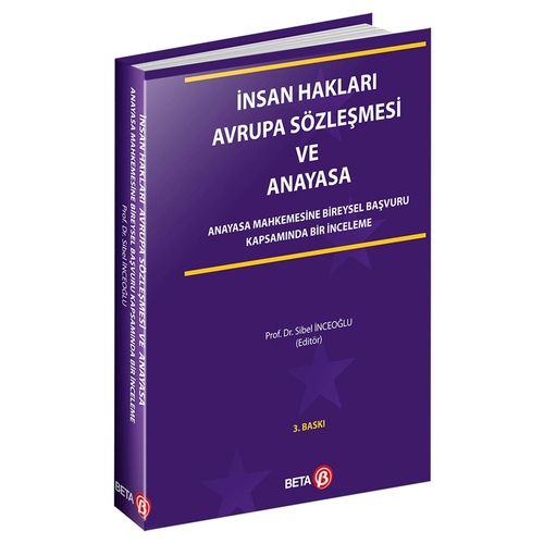İnsan Hakları Avrupa Sözleşmesi ve Anayasa - Sibel İnceoğlu