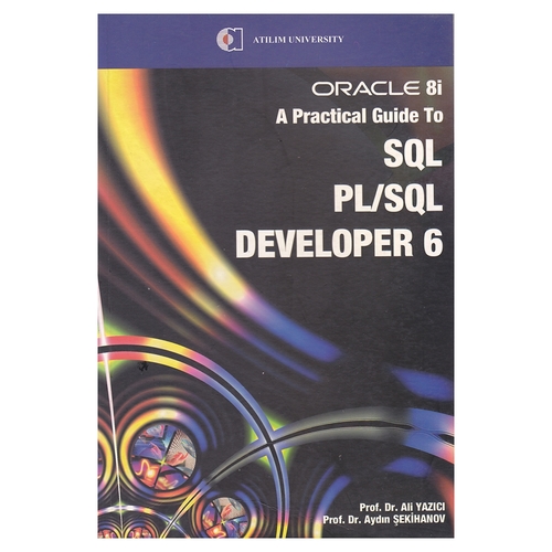 Kelepir Ürün İadesizdir - SQl Pl/SQl Developer 6 - Ali Yazıcı, Aydın Şekihanov