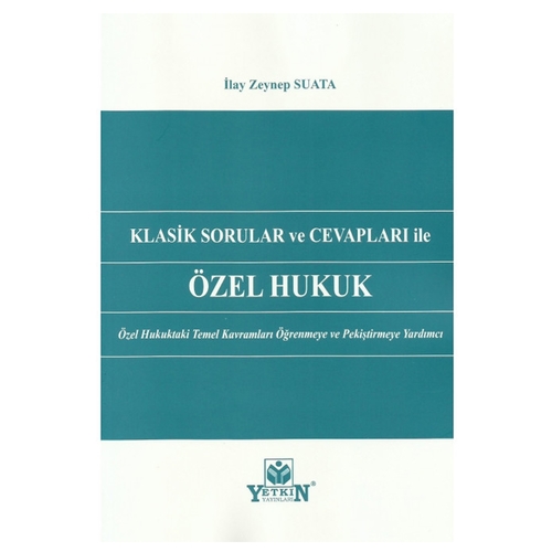 Klasik Sorular ve Cevapları ile Özel Hukuk - İlay Zeynep Suata