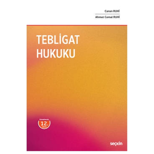 Tebligat Hukuku - Ahmet Cemal Ruhi, Canan Ruhi