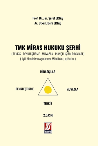 TMK Miras Hukuku Şerhi - Şeref Ertaş, Utku Erdem Ertaş