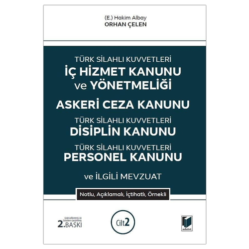 TSK İç Hizmet Kanunu ve Yönetmeliği Askeri Ceza Kanunu - Orhan Çelen