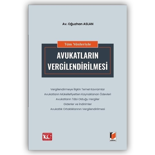Tüm Yönleriyle Avukatların Vergilendirilmesi - Oğuzhan Aslan