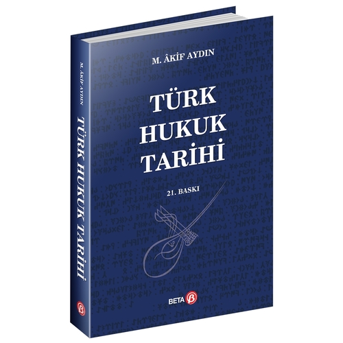 Türk Hukuk Tarihi - M. Akif Aydın