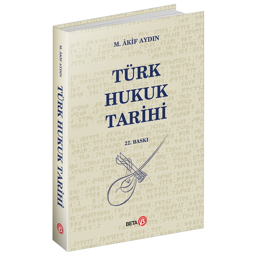 Türk Hukuk Tarihi - M. Akif Aydın