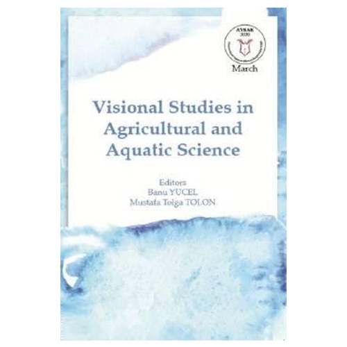 Visional Studies in Agricultural and Aquatic Science - Banu Yücel