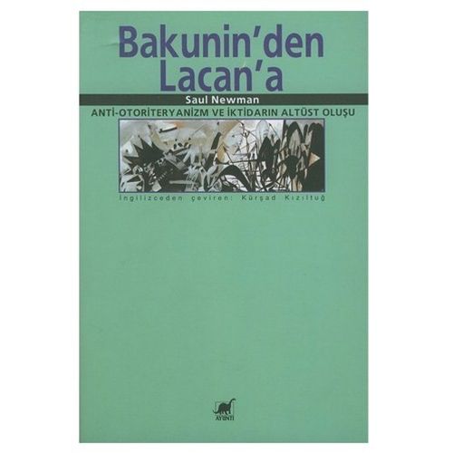 Bakunin\'den Lacan\'a - Saul Newman