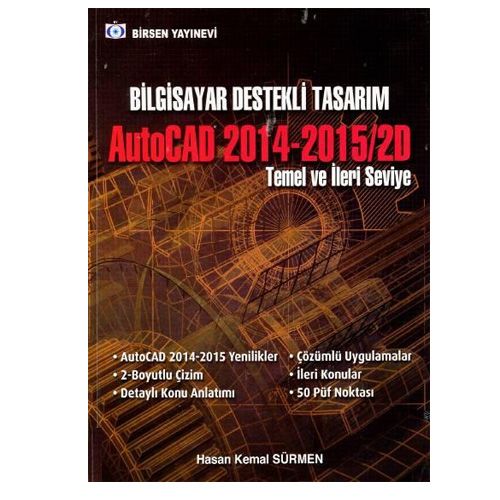 AutoCAD 2014 – 2015/2D - Hasan Kemal Sürmen
