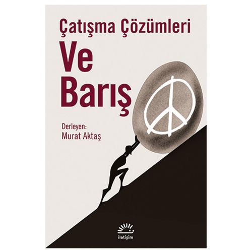 Çatışma Çözümleri ve Barış - Murat Aktaş