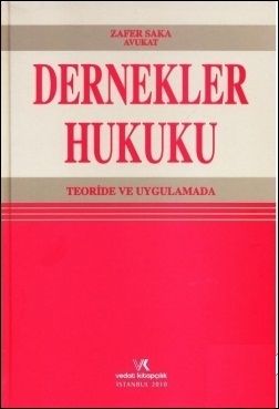 Dernekler Hukuku - Zafer Saka