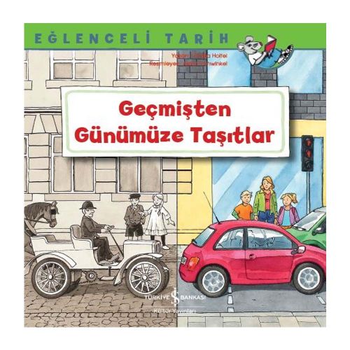 Geçmişten Günümüze Taşıtlar - Christa Holtei