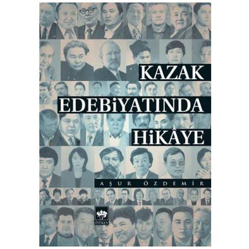 Kazak Edebiyatında Hikaye - Aşur Özdemir