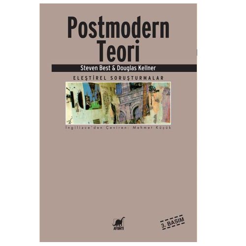 Postmodern Teori - Douglas Kellner, Steven Best