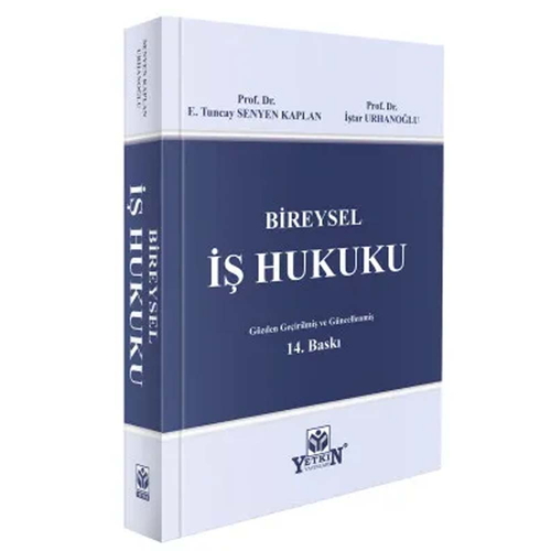 Bireysel İş Hukuku - Emine Tuncay Senyen Kaplan, İştar Urhanoğlu
