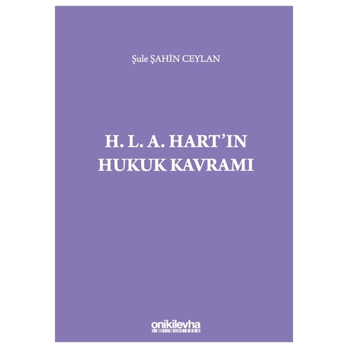 H. L. A. Hart\'ın Hukuk Kavramı - Şule Şahin Ceylan