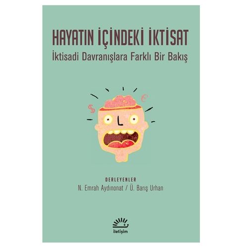 Hayatın İçindeki İktisat - N. Emrah Aydınonat, Ü. Barış Urhan