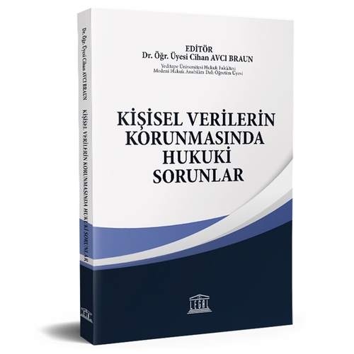 Kişisel Verilerin Korunmasında Hukuki Sorunlar - Cihan Avcı Braun
