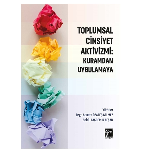 Toplumsal Cinsiyet Aktivizmi - Özge Sanem Özateş Gelmez, Selda Taşdemir Afşar