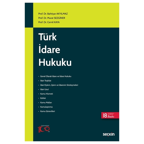 Türk İdare Hukuku - Bahtiyar Akyılmaz, Murat Sezginer, Cemil Kaya