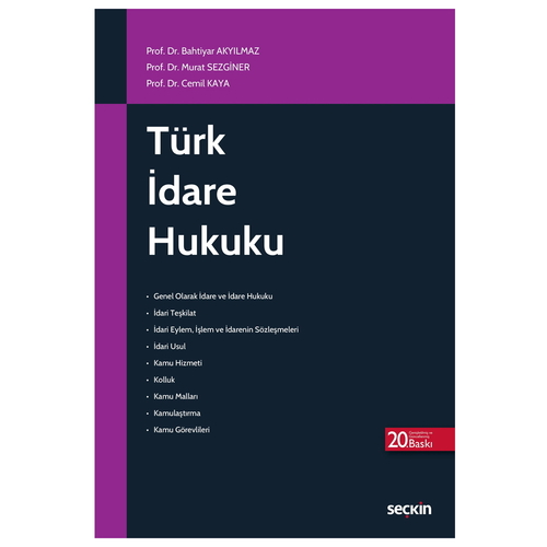 Türk İdare Hukuku - Bahtiyar Akyılmaz, Murat Sezginer, Cemil Kaya