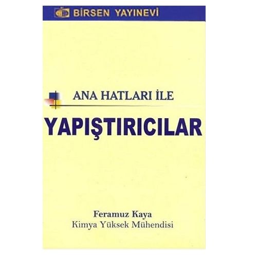 Ana Hatları ile Yapıştırıcılar - Feramuz Kaya