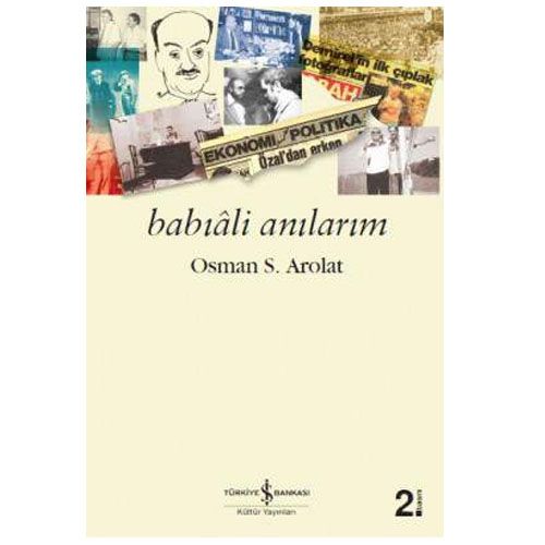 Babıâli Anılarım - Osman S. Arolat
