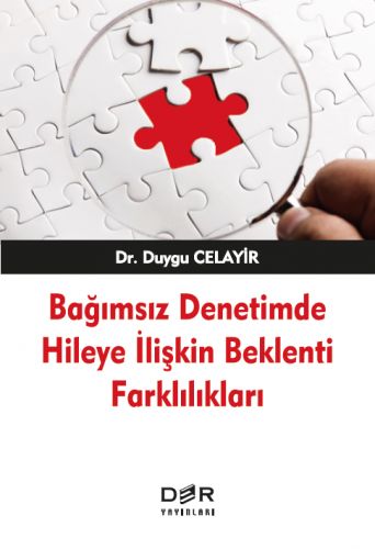 Bağımsız Denetimde Hileye İlişkin Beklenti Farklılıkları - Mehmet Maşuk Fidan