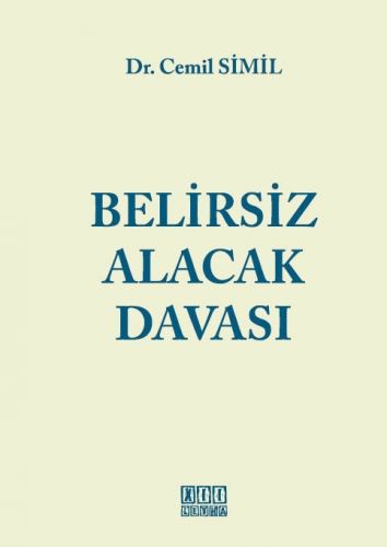 Belirsiz Alacak Davası - Cemil Simil