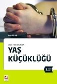 Ceza Hukukunda Yaş Küçüklüğü - Beşir Aslan