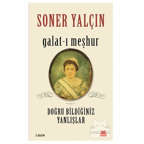 Galat-ı Meşhur Doğru Bildiğiniz Yanlışlar - Soner Yalçın