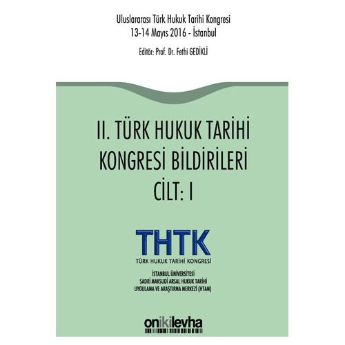 II. Türk Hukuk Tarihi Kongresi Bildirileri (2 Cilt) - Fethi Gedikli