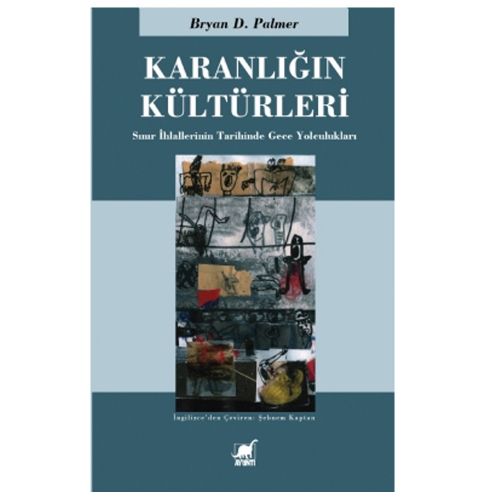 Karanlığın Kültürleri - Bryan D. Palmer