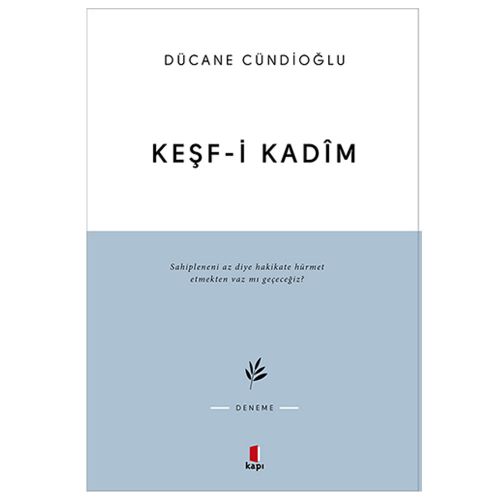 Keşf-i Kadim - Dücane Cündioğlu