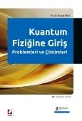 Kuantum Fiziğine Giriş Problemleri ve Çözümleri - Mustafa Dikici