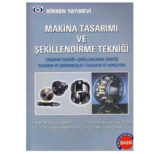 Makina Tasarımı ve Şekillendirme Tekniği - İsmail Cürgül