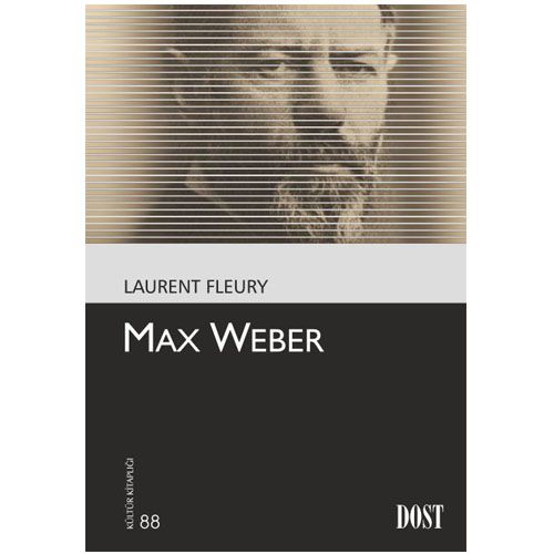 Max Weber - Laurent Fleury