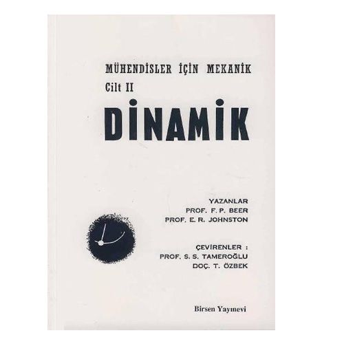 Mekanik Cilt:II Dinamik - Ferdinand P. Beer, E. Russel Johnston