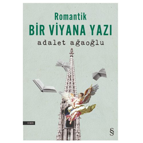 Romantik Bir Viyana Yazı - Adalet Ağaoğlu